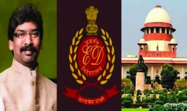 ईडी द्वारा गिरफ्तारी के खिलाफ सुप्रीम कोर्ट पहुंचे हेमंत सोरेन,  सुनवाई कल