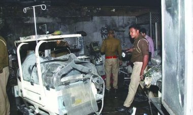 मेडिकल कॉलेज में बच्चों के ICU वार्ड में लगी आग, 10 बच्चाें की मौत, मुख्यमंत्री ने किया मुआवजे का एलान