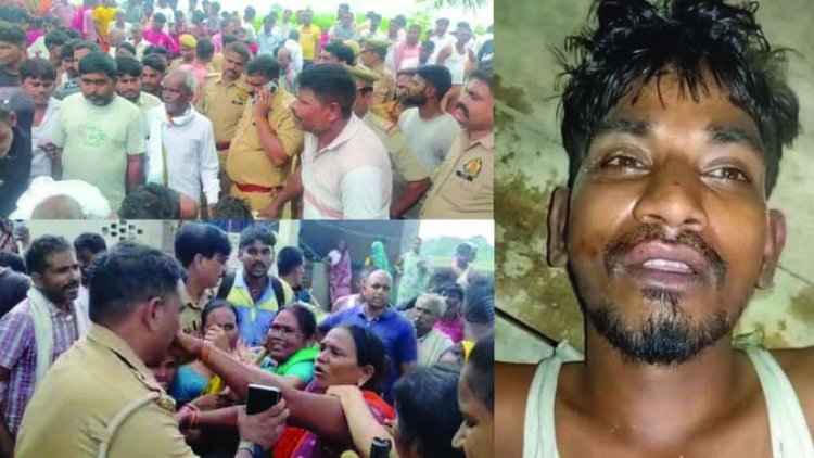 पुलिस की पिटाई से युवक की मौत, चौकी प्रभारी और आरक्षक पर गैर इरादतन हत्या का मामला दर्ज