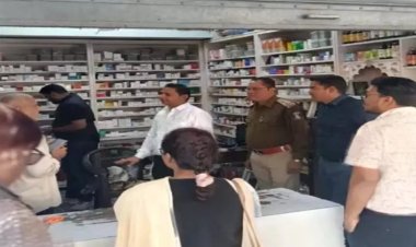 मेडिकल स्टोर्स पर छापा: बिना पर्ची नशीली दवाओं की बिक्री उजागर, दो दुकानों को नोटिस
